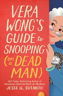 Jesse Q. Sutanto, Jesse Q Sutanto - Vera Wong's Guide to Snooping (on a Dead Man), Inbunden