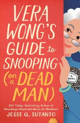 Jesse Q. Sutanto - Vera Wong's Guide to Snooping (on a Dead Man), Häftad