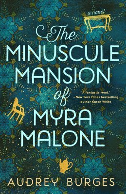 bokomslag The Minuscule Mansion of Myra Malone