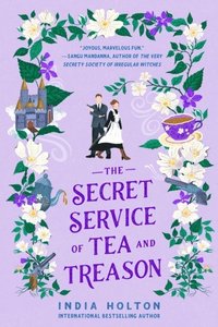 bokomslag The Secret Service of Tea and Treason