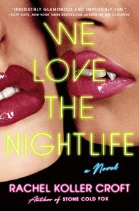 bokomslag We Love the Nightlife