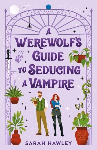 Sarah Hawley - A Werewolf's Guide to Seducing a Vampire, Häftad