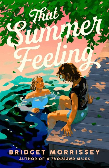 Bridget Morrissey - That Summer Feeling, Häftad