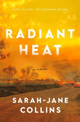 Sarah-Jane Collins - Radiant Heat, Inbunden