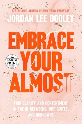 bokomslag Embrace Your Almost