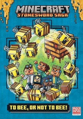 To Bee, or Not to Bee! (Minecraft Stonesword Saga #4) 1