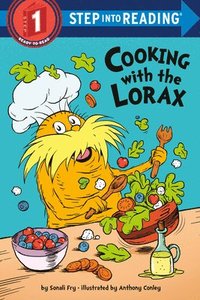 bokomslag Cooking With The Lorax (Dr. Seuss)