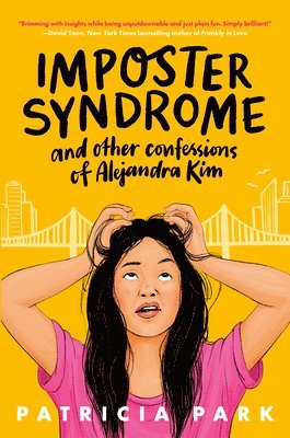 bokomslag Imposter Syndrome And Other Confessions Of Alejandra Kim