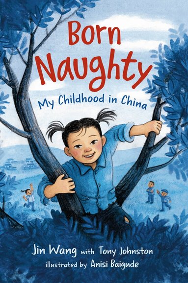 Jin Wang, Tony Johnston - Born Naughty, Inbunden