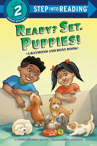 Vaunda Micheaux Nelson, Derek Anderson - Ready? Set. Puppies! (Raymond and Roxy), Häftad