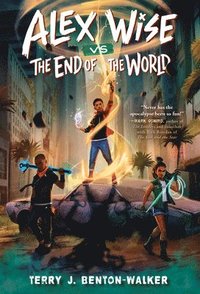 bokomslag Alex Wise vs. the End of the World