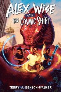 bokomslag Alex Wise vs. the Cosmic Shift