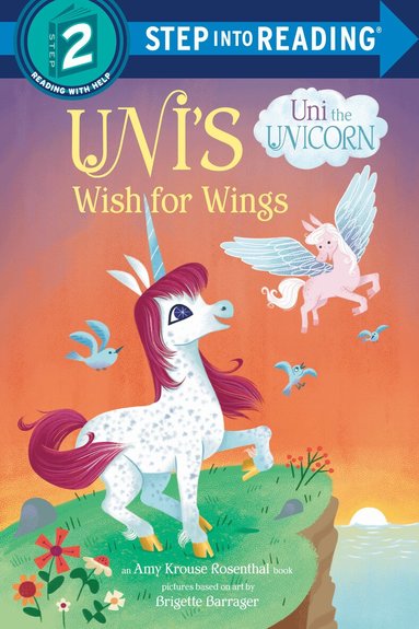 Amy Krouse Rosenthal, Brigette Barrager - Uni's Wish for Wings (Uni the Unicorn), Häftad