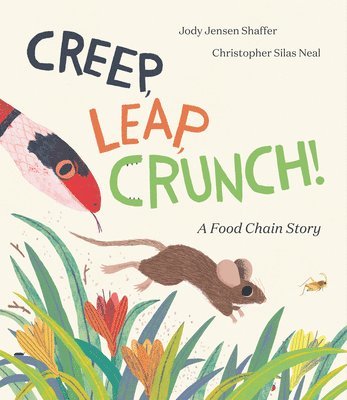 Creep, Leap, Crunch! A Food Chain Story 1
