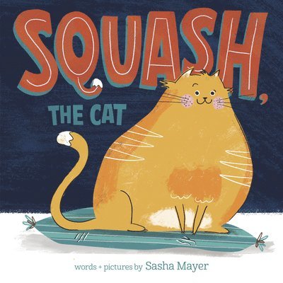 Squash, the Cat 1