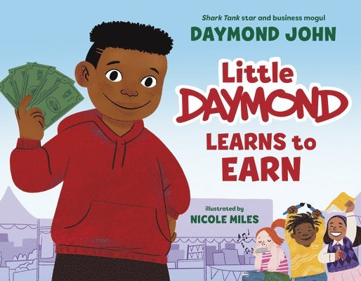 Little Daymond Learns to Earn 1