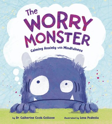 Catherine Cook-Cottone, Lena Podesta - Worry Monster, Inbunden