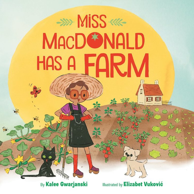 Kalee Gwarjanski, Elizabet Vukovic - Miss MacDonald Has a Farm, Inbunden