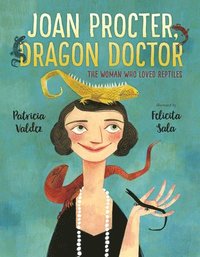 bokomslag Joan Procter, Dragon Doctor: The Woman Who Loved Reptiles