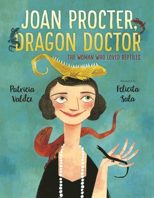 Joan Procter, Dragon Doctor: The Woman Who Loved Reptiles 1