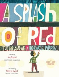 bokomslag A Splash of Red: The Life and Art of Horace Pippin