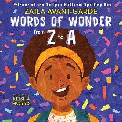 Zaila Avant-garde, Keisha Morris, Zaila Avant-Garde - Words of Wonder from Z to A, Inbunden