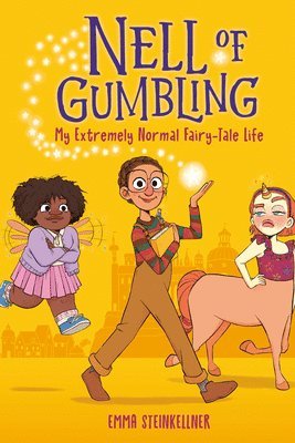 Nell of Gumbling: My Extremely Normal Fairy-Tale Life 1