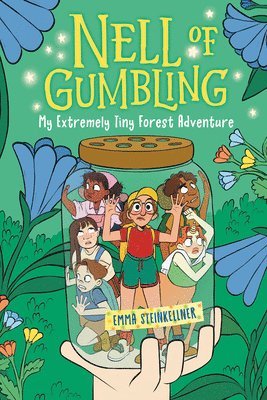 Nell of Gumbling: My Extremely Tiny Forest Adventure 1