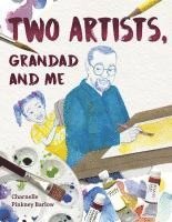 bokomslag Two Artists, Grandad and Me