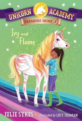 Julie Sykes - Unicorn Academy Treasure Hunt #3: Ivy and Flame, Häftad
