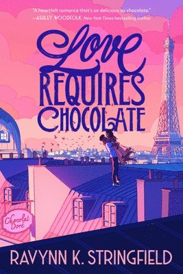 Ravynn K. Stringfield, Ravynn K Stringfield - Love Requires Chocolate, Inbunden