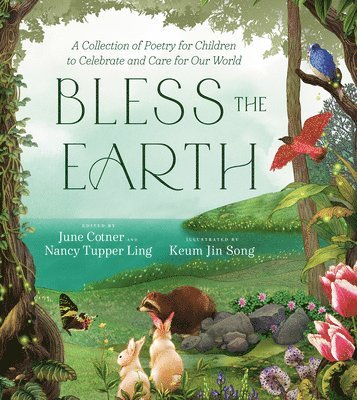 June Cotner, Nancy Tupper Ling - Bless the Earth, Inbunden