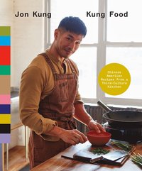 bokomslag Kung Food: Chinese American Recipes from a Third-Culture Kitchen: A Cookbook