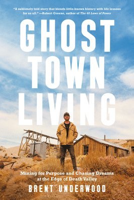 Brent Underwood - Ghost Town Living, Inbunden