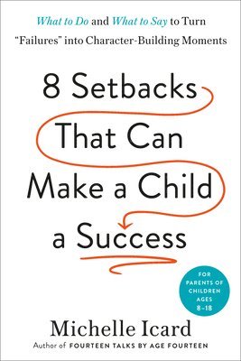 Eight Setbacks That Can Make a Child a Success 1