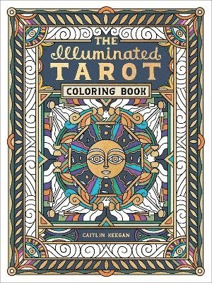 The Illuminated Tarot Coloring Book 1