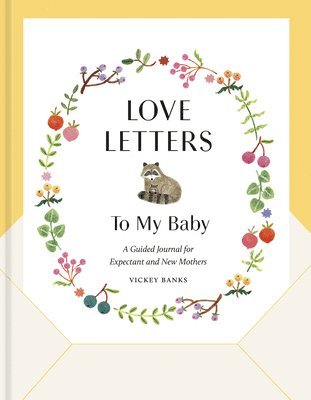 Love Letters To My Baby, Revised And Updated Edition 1