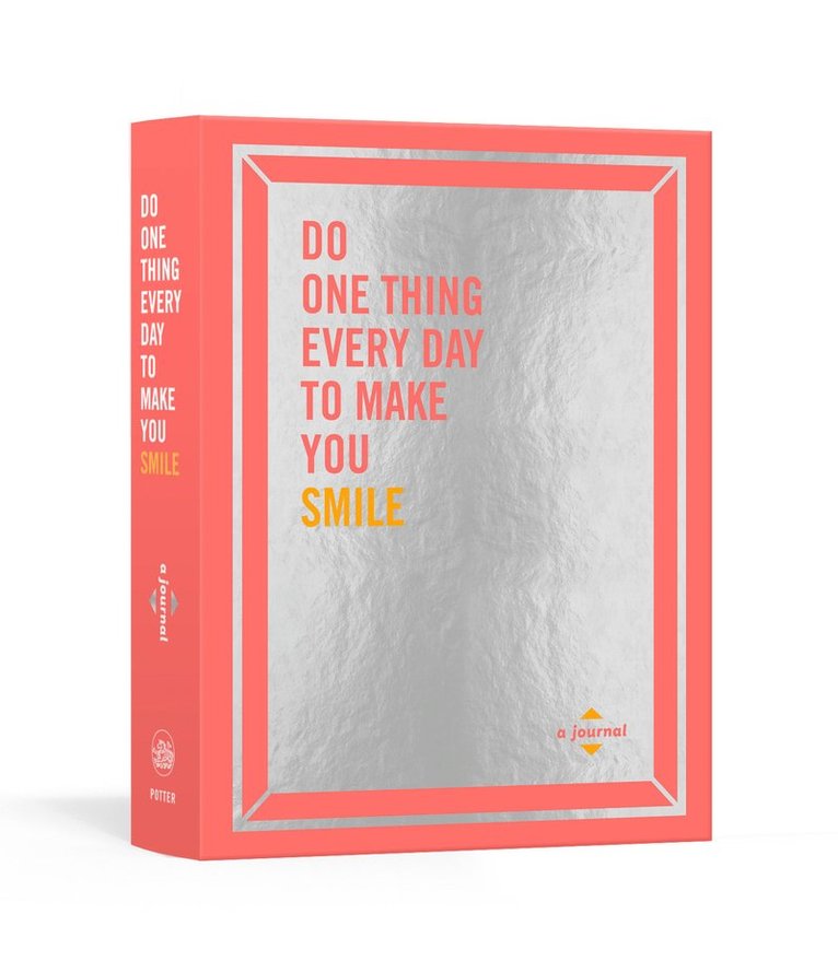 Robie Rogge, Dian G. Smith - Do One Thing Every Day to Make You Smile, Häftad