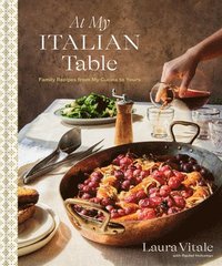 bokomslag At My Italian Table: Family Recipes from My Cucina to Yours: A Cookbook