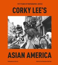 bokomslag Corky Lee's Asian America