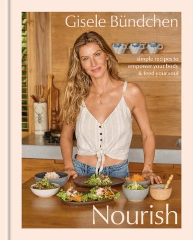 Gisele Bündchen, Elinor Hutton - Nourish, Inbunden