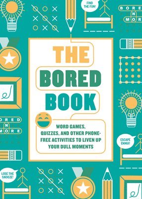 bokomslag The Bored Book: Word Games, Quizzes, and Other Phone-Free Activities to Liven Up Your Dull Moments--An Activity Book for Adults