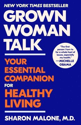 M. D. Malone, Sharon - Grown Woman Talk: Your Essential Companion for Healthy Living, Häftad