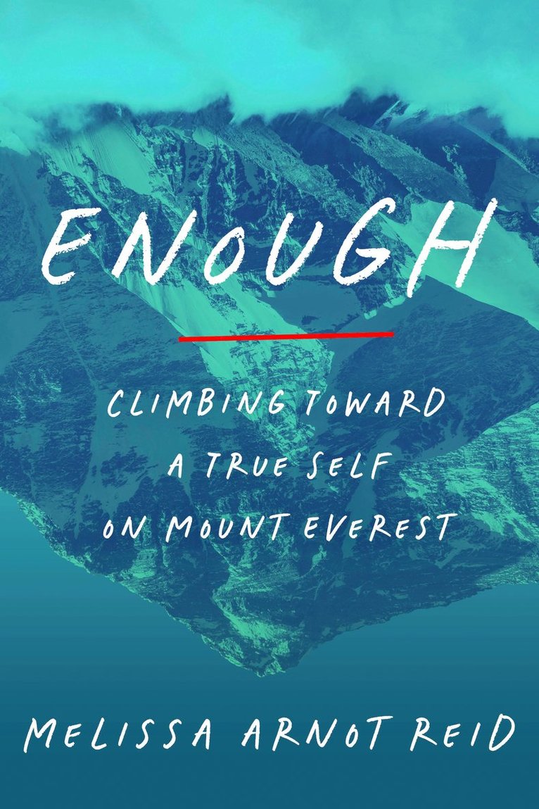 Melissa Arnot Reid, Melissa Arnot Reid - Enough, Inbunden