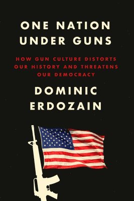 bokomslag Erdozain, D: One Nation Under Guns