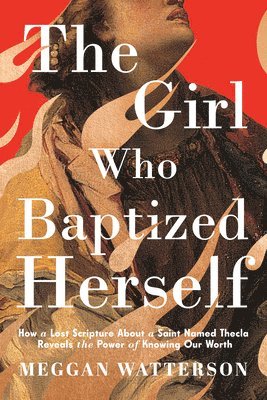 bokomslag Girl Who Baptized Herself