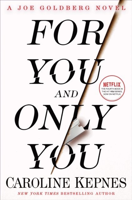 Caroline Kepnes - For You and Only You, Häftad