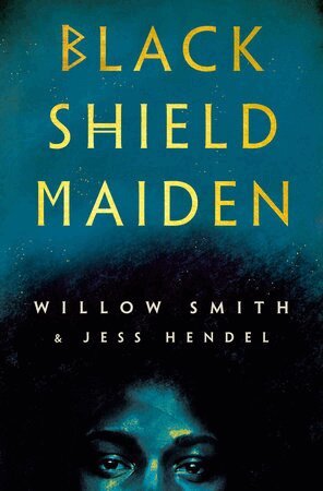 Willow Smith, Jess Hendel - Black Shield Maiden, Häftad