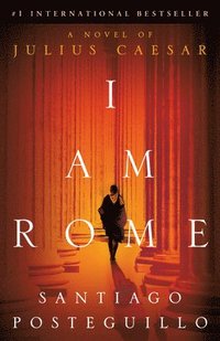 bokomslag I Am Rome