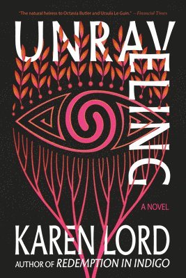 Karen Lord - Unraveling, Häftad